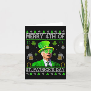 Funny Merry 4th Of St. Patricks Day Joe Biden Hear Card