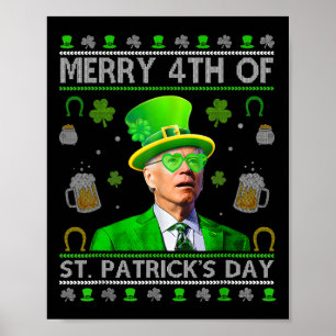 Funny Merry 4th Of St. Patricks Day Joe Biden Hear Poster