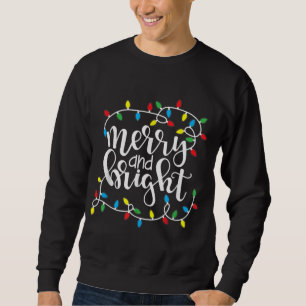 Funny Merry and Bright Christmas Lights Xmas Sweatshirt
