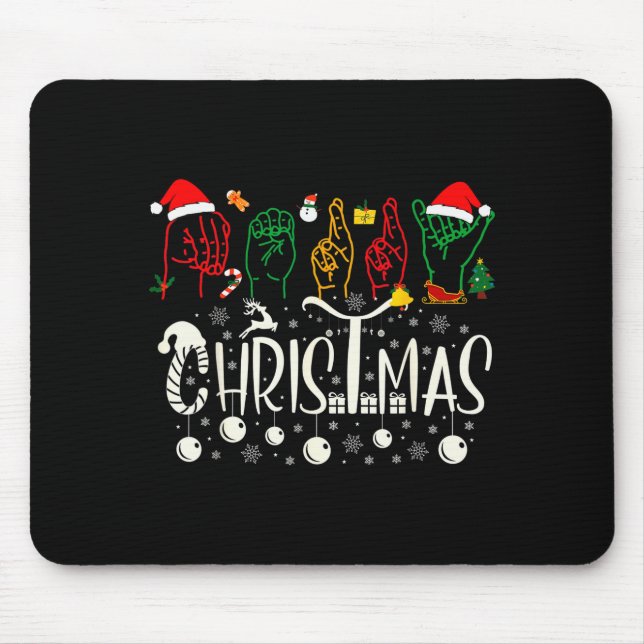 Funny Merry Christmas Asl Tee American Sign Langua Mouse Pad (Front)