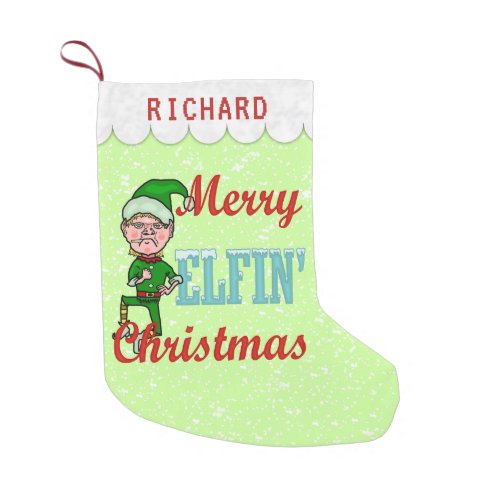 Funny Merry Elfin Christmas Bah Humbug Elf Pun Small Christmas Stocking