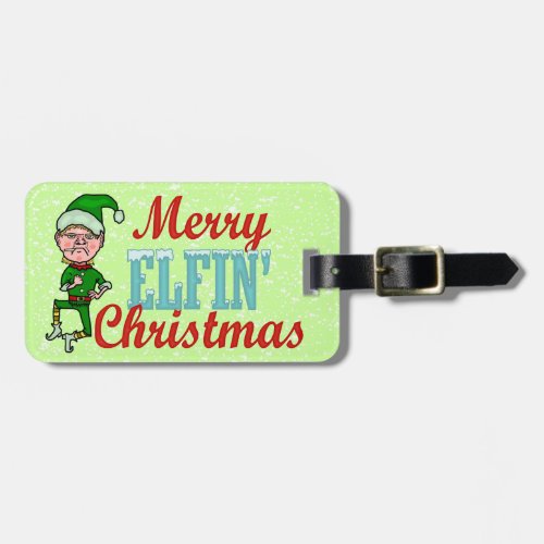 Funny Merry Elfin Christmas Bah Humbug Luggage Tag