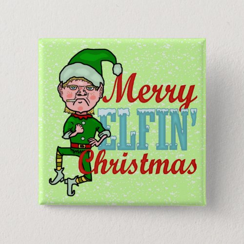 Funny Merry Elfin Christmas Bah Humbug Pinback Button