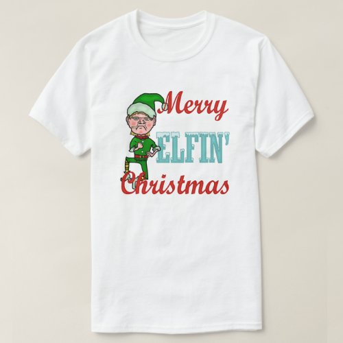 Funny Merry Elfin Christmas Holiday Elf Humor T_Shirt