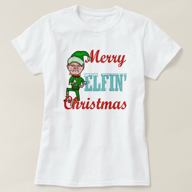 Funny Merry Elfin Christmas Holiday Elf Humor T-Shirt (Design Front)