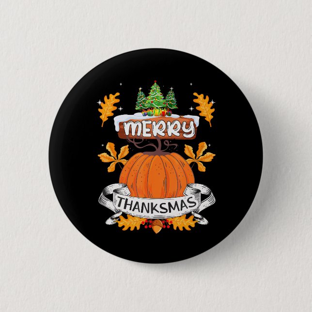 Funny Merry Thanksmas Cute Thanksgiving Christmas Button (Front)