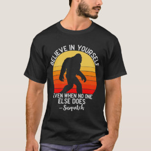 Funny Message from Big Foot/Sasquatch   T-Shirt