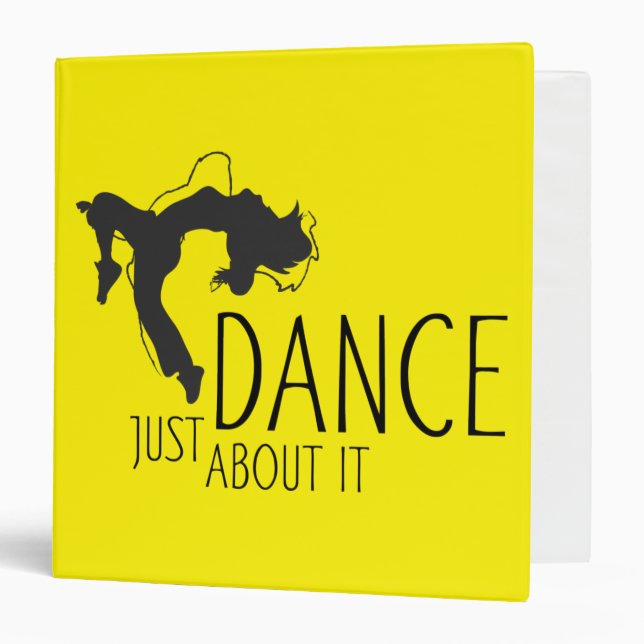 Funny Message - Just Dance About It 1 3 Ring Binder (Front/Inside)