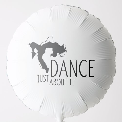 Funny Message _ Just Dance About It 1 Balloon