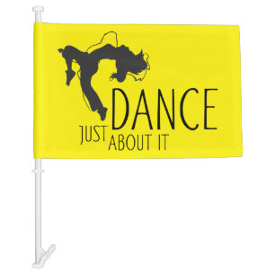 Funny Message - Just Dance About It 1 Car Flag