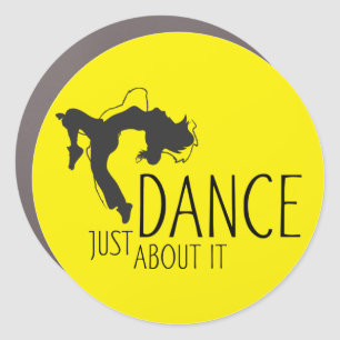 Funny Message - Just Dance About It 1 Car Magnet