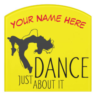 Funny Message - Just Dance About It 1 Door Sign