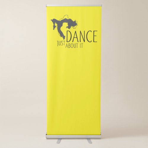 Funny Message _ Just Dance About It 1 Retractable Banner