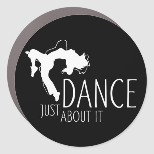 Funny Message _ Just Dance About It 2 Car Magnet