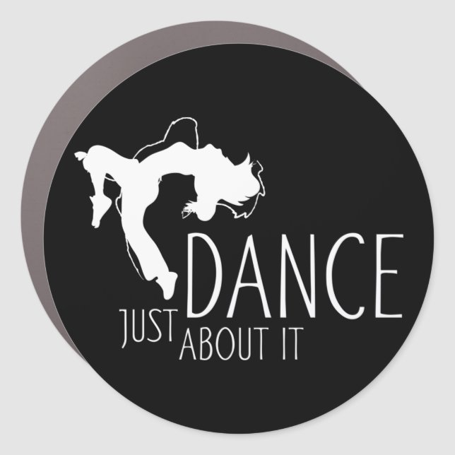 Funny Message - Just Dance About It 2 Car Magnet (Front)
