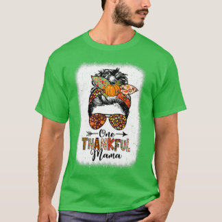 Funny Messy Bun One Thankful Mama Fall Autumn Than T-Shirt