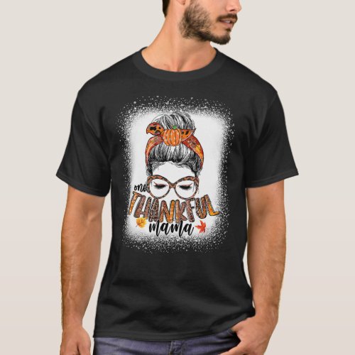 Funny Messy Bun One Thankful Mama Fall Autumn Than T_Shirt