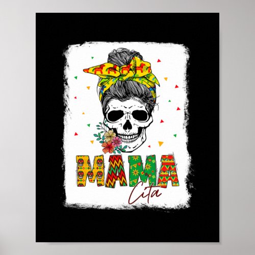 Funny Messy Bun Skull Mamacita Cinco De Mayo Mom Poster