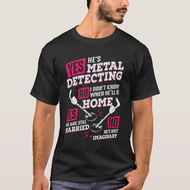 Funny Metal Detecting Detectorist Wife Gift T-Shirt (Front)