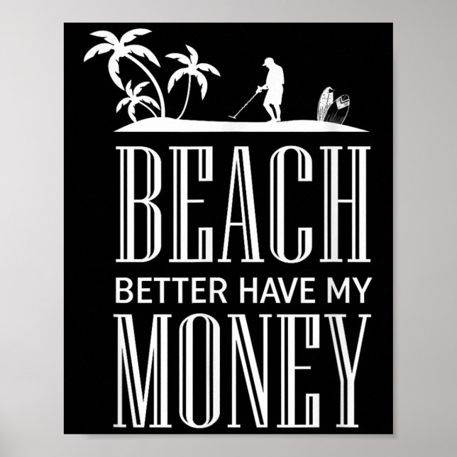 Funny Metal Detecting Quote - Metal Detector Graph Poster (Front)