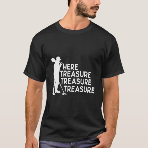 Funny Metal Detecting Treasure Hunter Hoodie T_Shirt