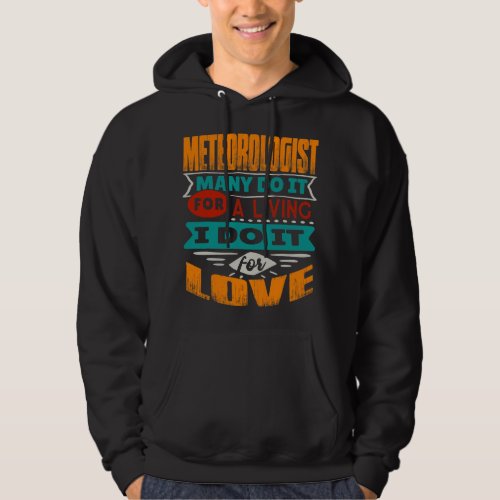 Funny Meteorologist Quote I Am Echocardiographer F Hoodie