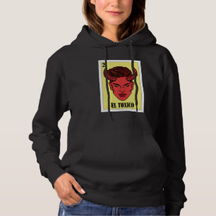 Funny Mexican Design - El Toxico Hoodie