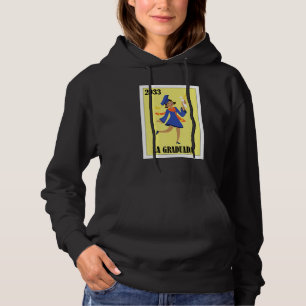 Funny Mexican Design for Graduation - La Graduada Hoodie