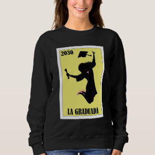Funny Mexican Design for Graduation - La Graduada Sweatshirt