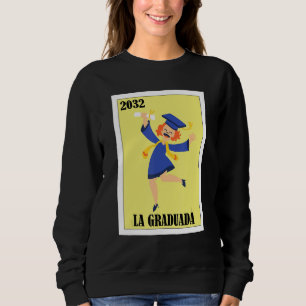 Funny Mexican Design for Graduation - La Graduada Sweatshirt