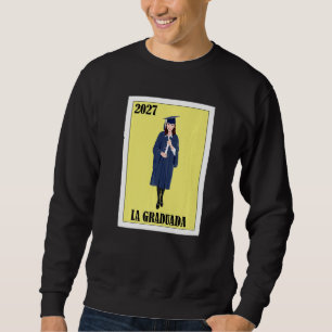 Funny Mexican Design for Graduation - La Graduada Sweatshirt