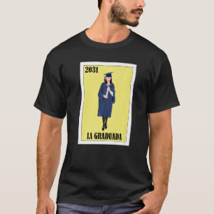 Funny Mexican Design for Graduation - La Graduada  T-Shirt