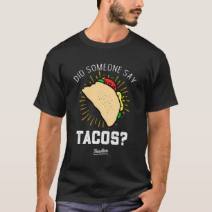 Funny Mexican Food Lover Novelty Gift Idea Taco Lo T-Shirt