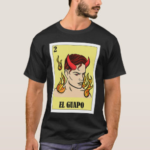 Funny Mexican for Hispanos  El Guapo T-Shirt