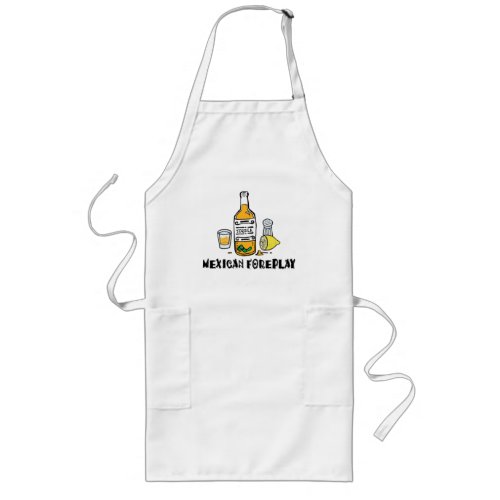 Funny Mexican Foreplay Long Apron