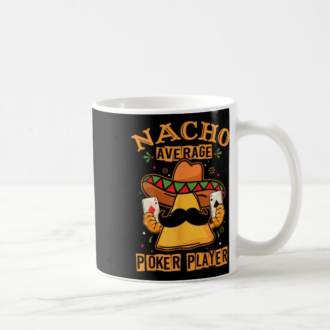 Funny Mexican Poker Design - Nacho Average Poker P Coffee Mug (Right)