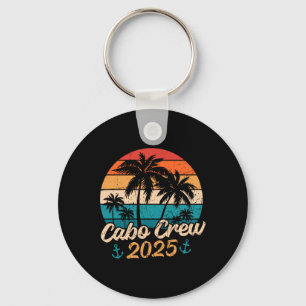 Funny Mexico Vacation Trip Cabo Crew 2025 Matching Keychain