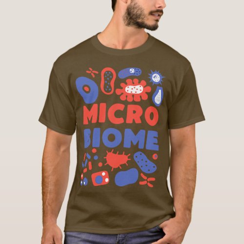 Funny Microbiome microbiologist gift T_Shirt
