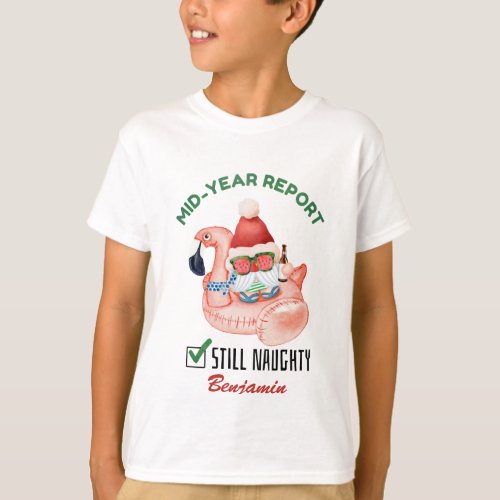 Funny Mid Year Report Still Naughty Christmas T_Shirt