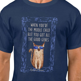 Funny middle child T-Shirt