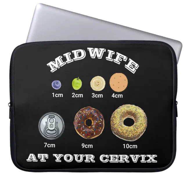 Funny Midwife At Your Cervix Cm Measurement Dark Laptop Sleeve Zazzle