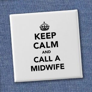 Funny Midwife Keep Calm Parody Gift Button
