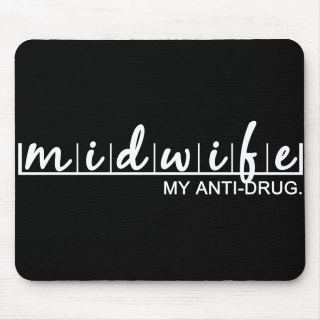 Funny Midwife My Anti-Drug Mouse Pad (Front)