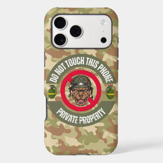 Funny Military Camo Don't Touch My Phone Case
