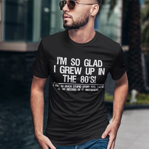 Funny Millennials Gen Y Eighties Stupid Stuff T_Shirt