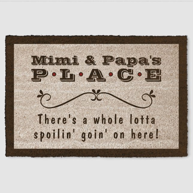 Funny Mimi Papa's Place Whole Lotta Spoilin' Fiber Doormat (Front)