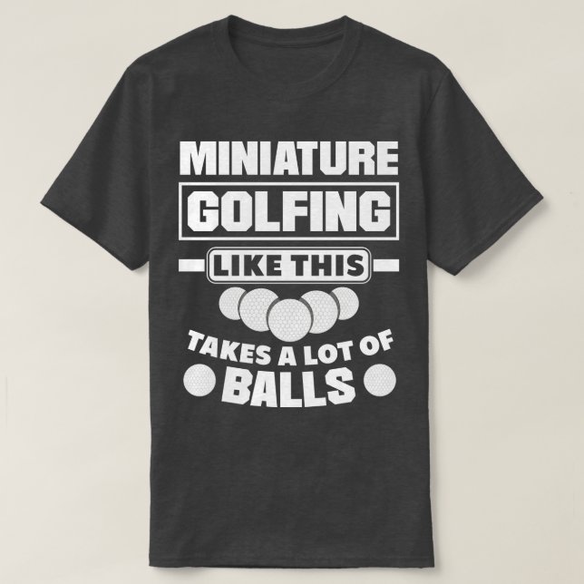 Funny Miniature Golf Miniature Golfing Miniature G T-Shirt (Design Front)