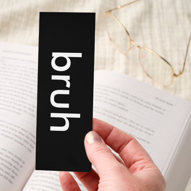Funny Minimal Meme-Inspired Black & White bruh  Bookmarks (Hand)