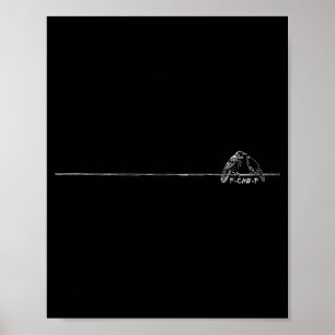 Funny Minimalist F-caw-f Gothic Raven Dark Humor C Poster