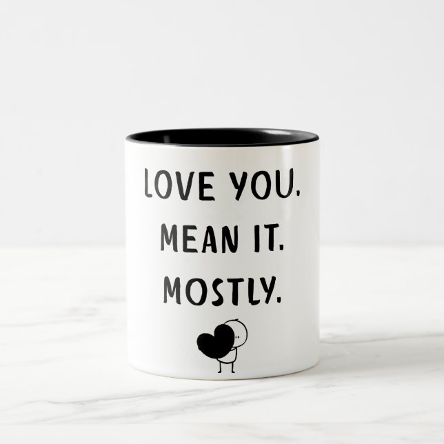 Funny Minimalist Love Quote Design Mug (Center)